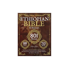 The Complete Ethiopian Bible in English – 88 Books with Deuterocanonical Apocrypha, Enoch, Jubilees, Meqabyan & Lost Writings
